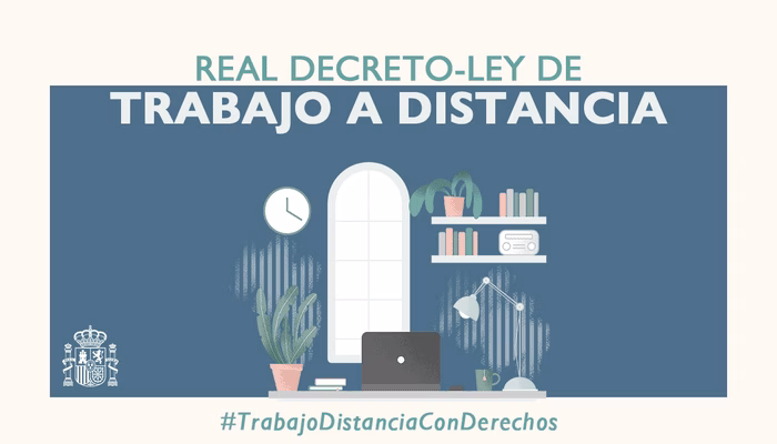 REAL DECRETO- LEY QUE REGULARÁ EL TRABAJO A DISTANCIA
